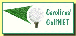 Carolinas' GolfNET,  your choice for Golf and Travel!